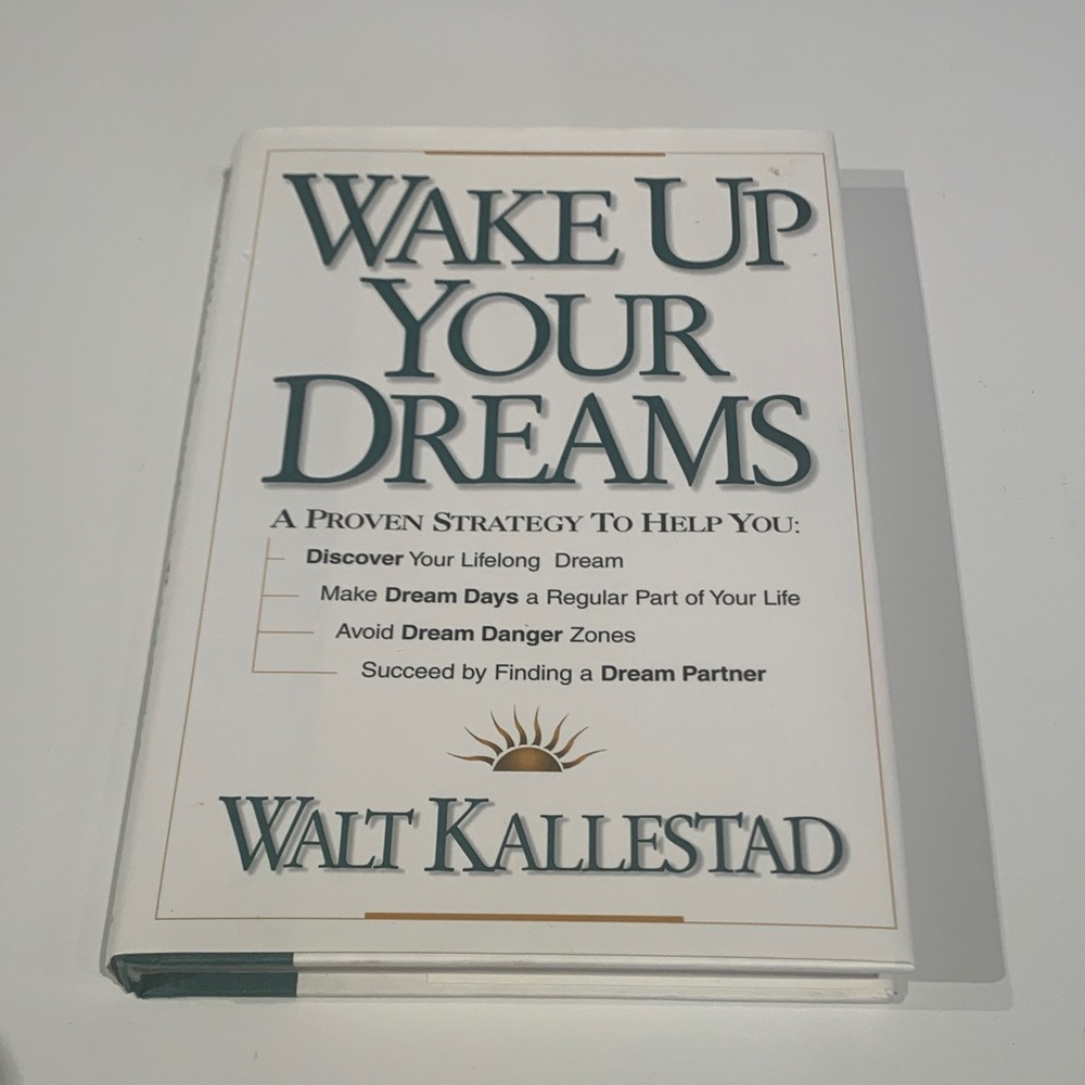 Wake Up Your Dreams Book by Walt Kallestad